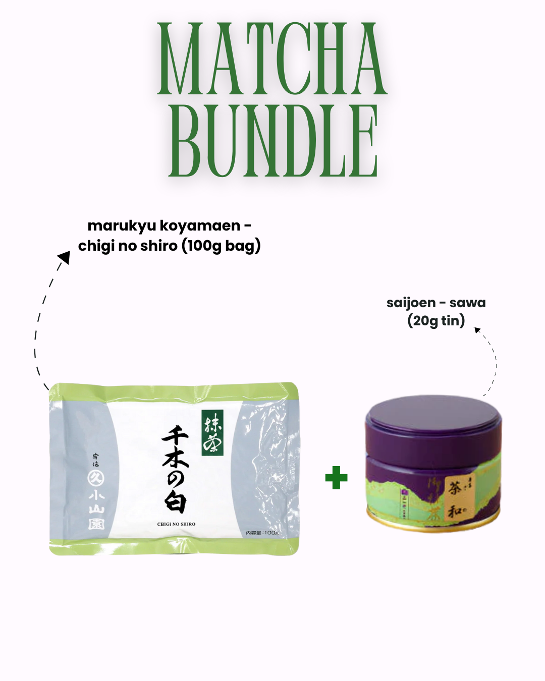 marukyu koyamaen + saijoen 'sawa' bundle
