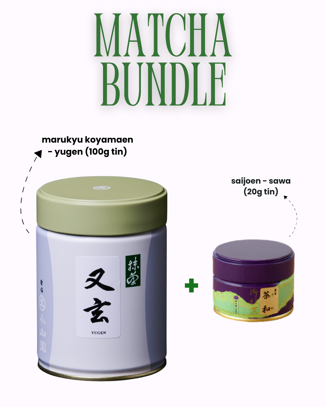 marukyu koyamaen + saijoen 'sawa' bundle