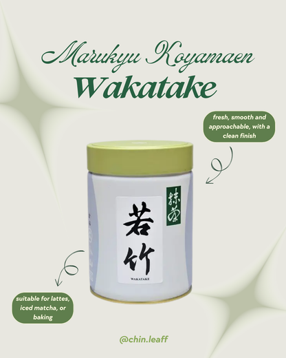 marukyu koyamaen - wakatake